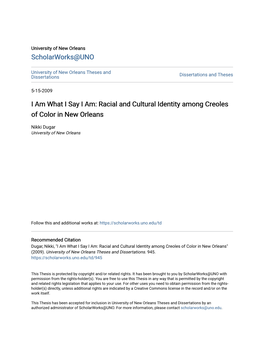 I Am What I Say I Am: Racial and Cultural Identity Among Creoles of Color in New Orleans