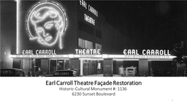 Earl Carroll Theatre Façade Restoration Historic-Cultural Monument #: 1136 6230 Sunset Boulevard