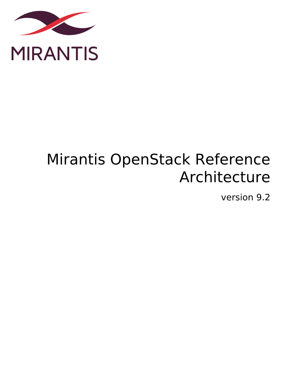 Mirantis Openstack Reference Architecture Version 9.2 Contents