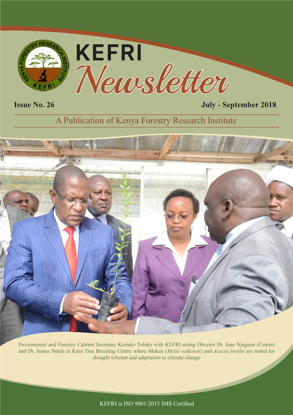 Newsletter Issue No. 26 July - September 2018 a Publication of Kenya Forestry Research Institute