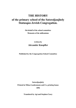 THE HISTORY of the Primary School of the Satoraljaujhely Statusquo Jewish Congregation