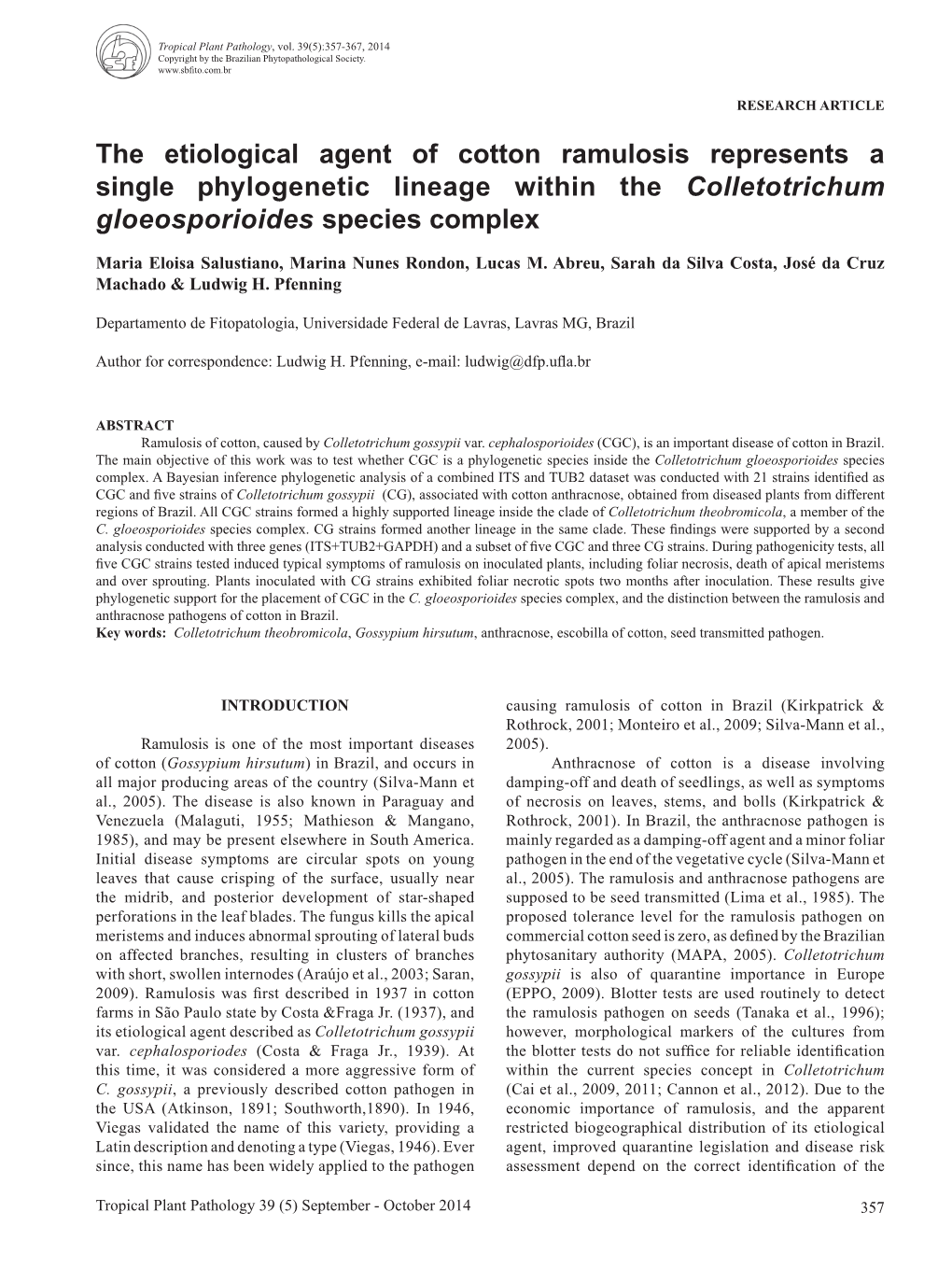The Etiological Agent of Cotton Ramulosis Represents a Single Phylogenetic Lineage Within the Colletotrichum Gloeosporioides Species Complex