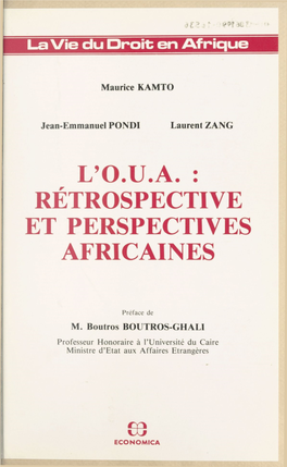 L'o.U.A. : Rétrospective Et Perspectives Africaines La Vie Du Droit En Afrique