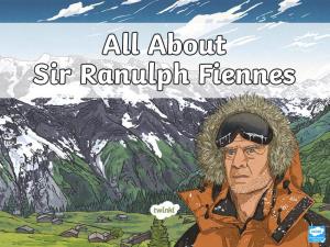 Who Is Sir Ranulph Fiennes?
