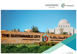 Diamond Developers | the Sustainable City 1 Net Zero Energy Development 100% Waste 100% Diversion Water Recycling and Reuse