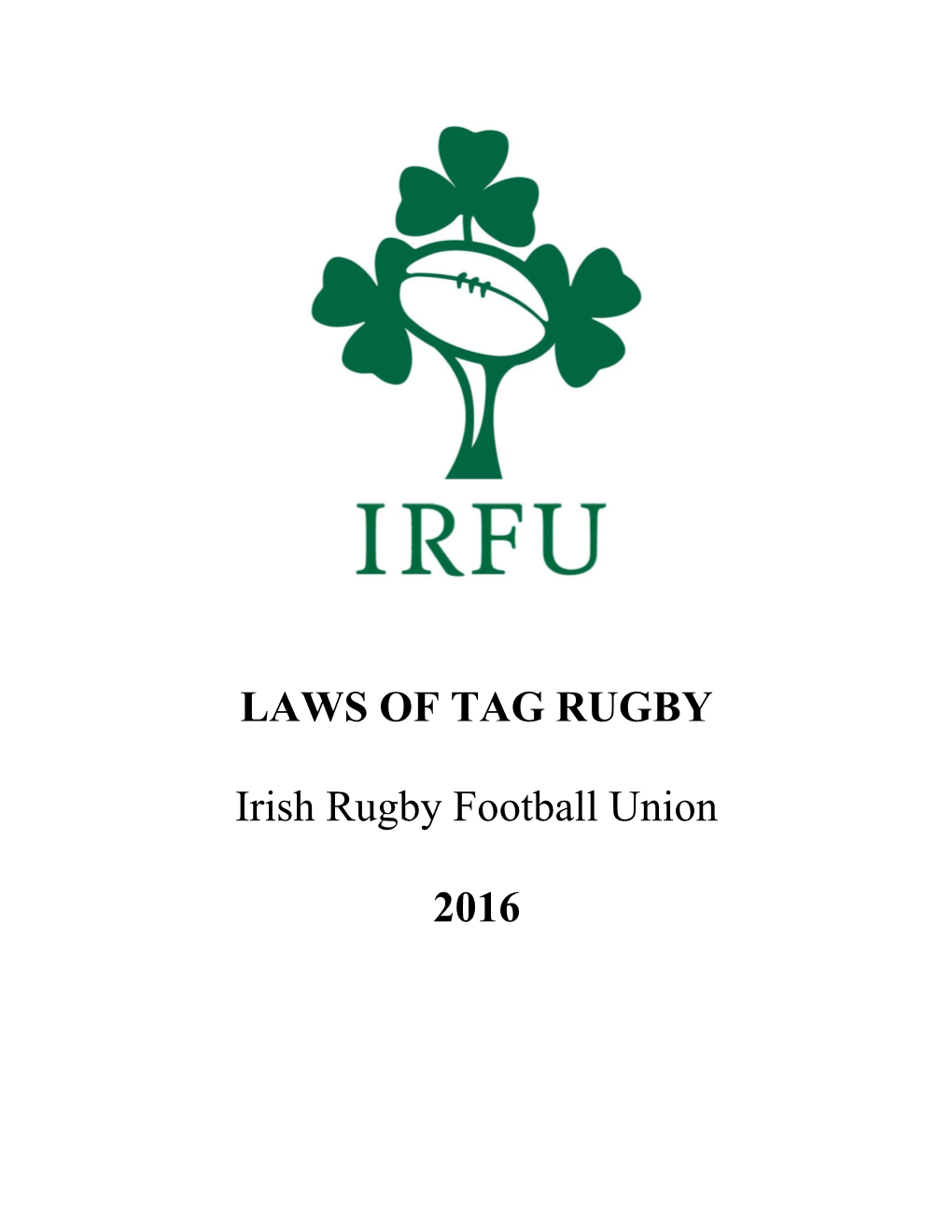 LAWS of TAG RUGBY Irish Rugby Football Union 2016