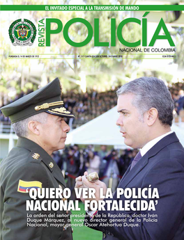 'Quiero Ver La Policía Nacional Fortalecida'