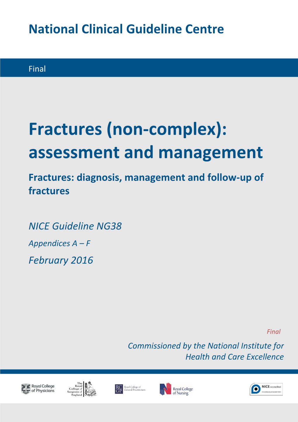 Fractures (Non-Complex): Assessment and Management Fractures: Diagnosis, Management and Follow-Up of Fractures