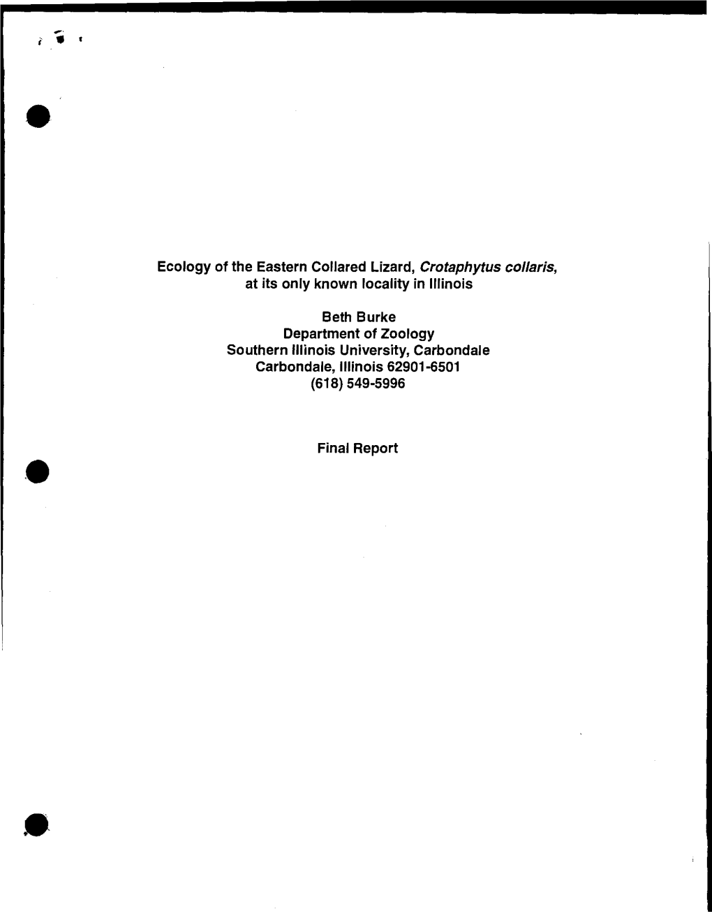 Ecology of the Eastern Collared Lizard, Crotaphytus Collaris, at Its Only Known Locality in Illinois Beth Burke Department of Zo