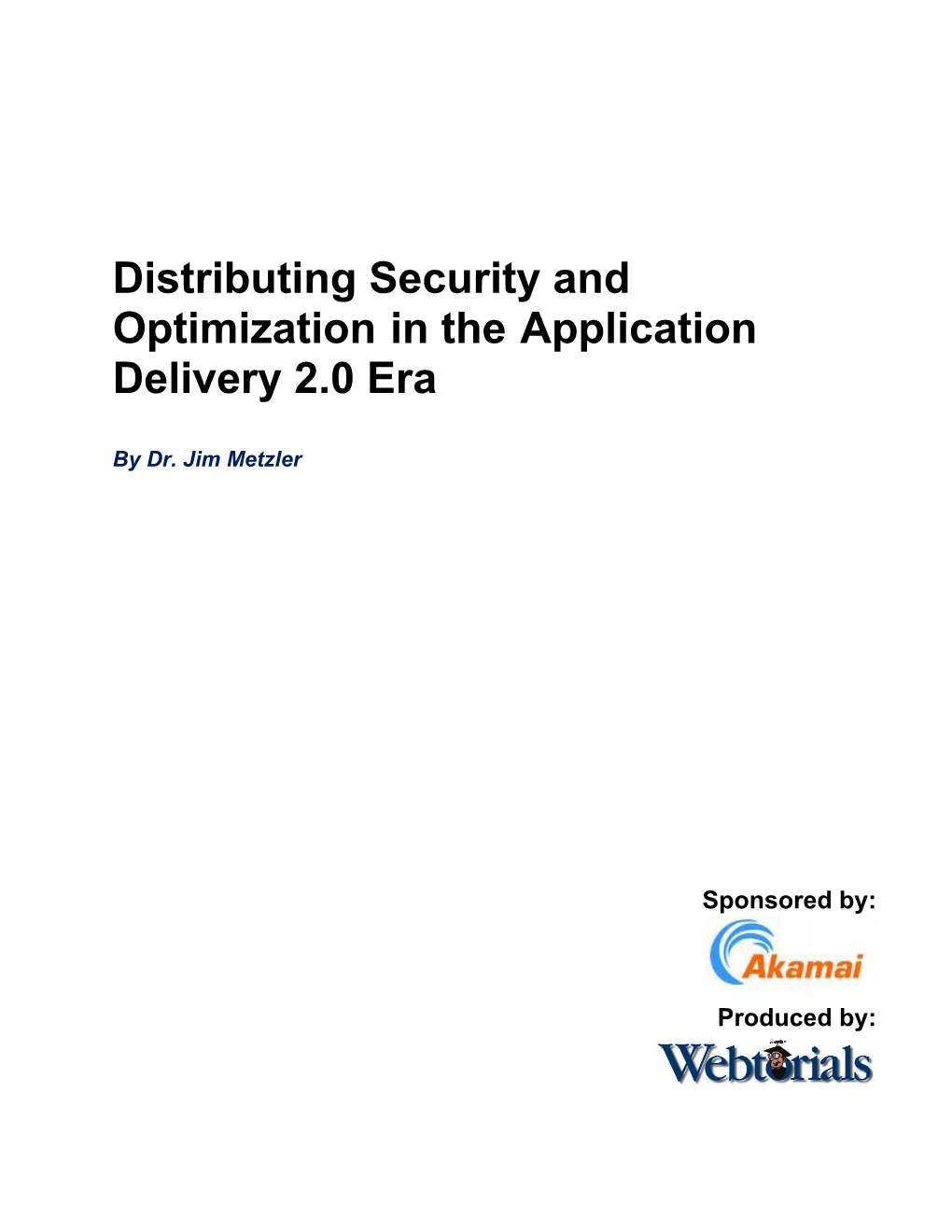 Distributing Security and Optimization in the Application Delivery 2.0