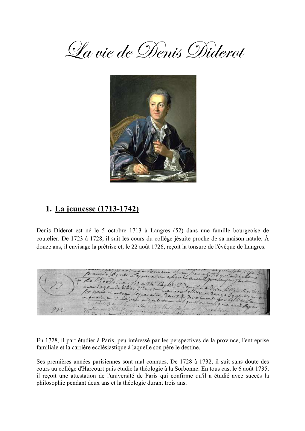Denis Diderot Est Né Le 5 Octobre 1713 À Langres (52) Dans Une Famille Bourgeoise De Coutelier