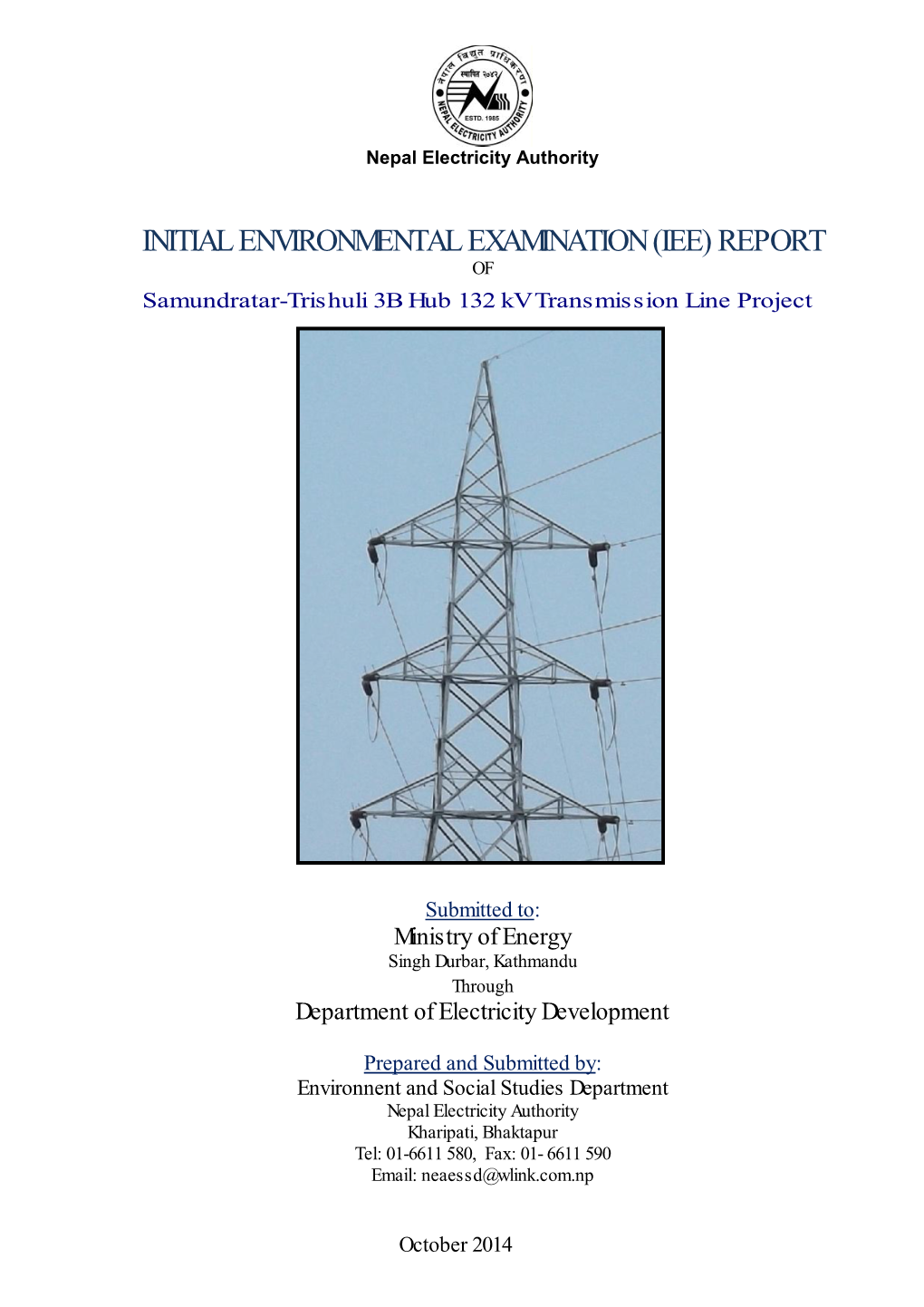 INITIAL ENVIRONMENTAL EXAMINATION (IEE) REPORT of Samundratar-Trishuli 3B Hub 132 Kv Transmission Line Project