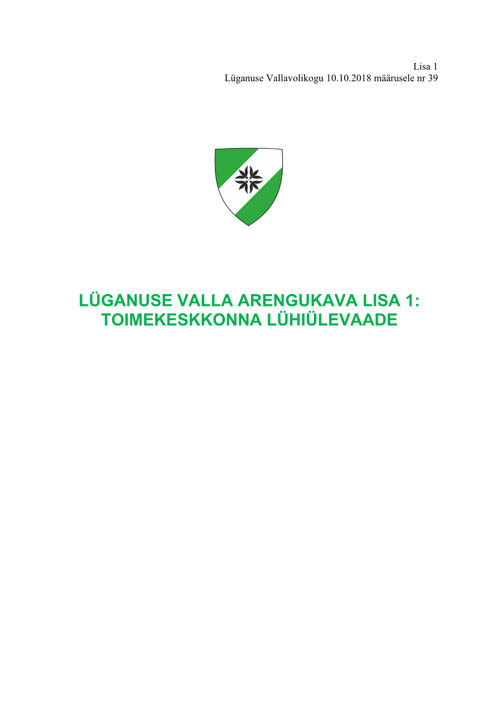 Lüganuse Valla Arengukava Lisa 1: Toimekeskkonna Lühiülevaade