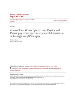 Zeno of Elea: Where Space, Time, Physics, and Philosophy Converge