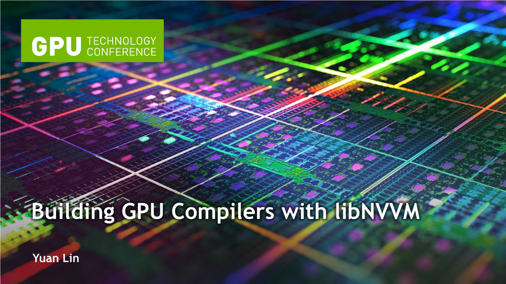 Building GPU Compilers with Libnvvm