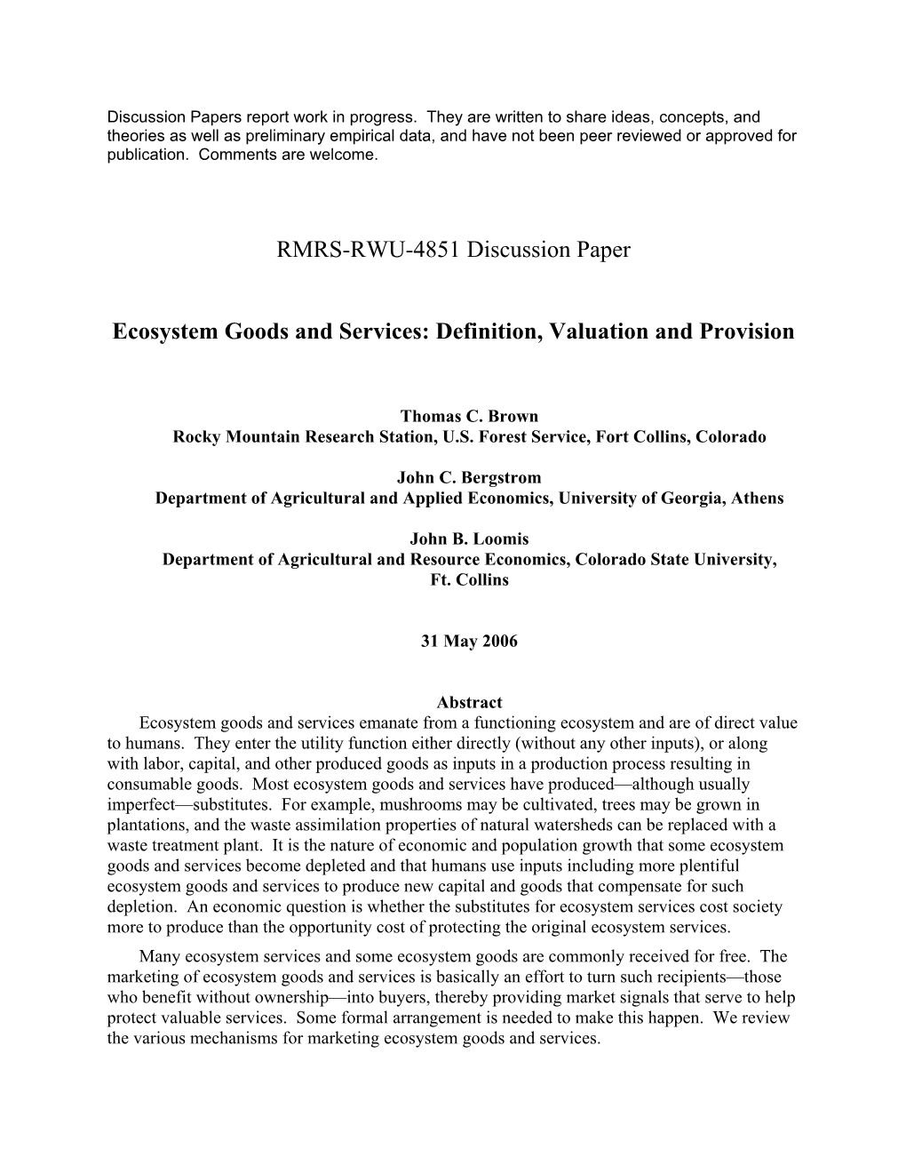 Ecosystem Services Cost Society More to Produce Than the Opportunity Cost of Protecting the Original Ecosystem Services