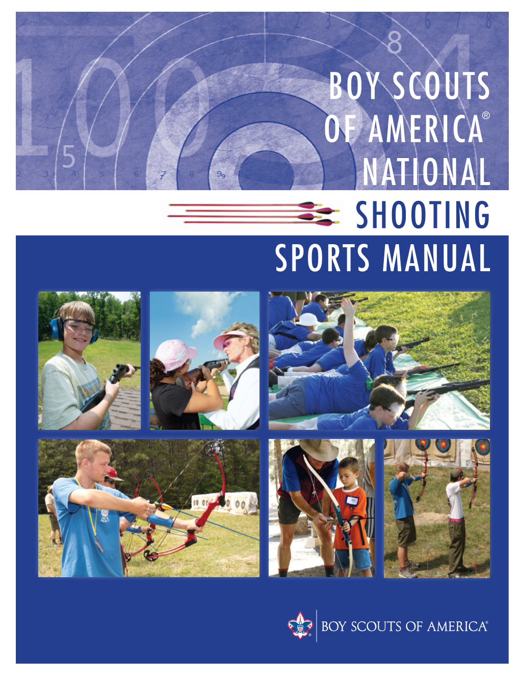 Boy Scouts of America® National Shooting Sports Manual Boy Scouts of America® National Shooting Sports Manual Acknowledgments