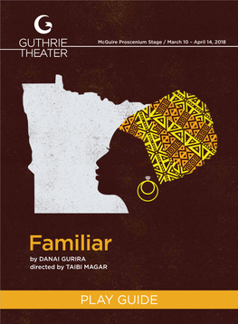 Familiar by DANAI GURIRA Directed by TAIBI MAGAR
