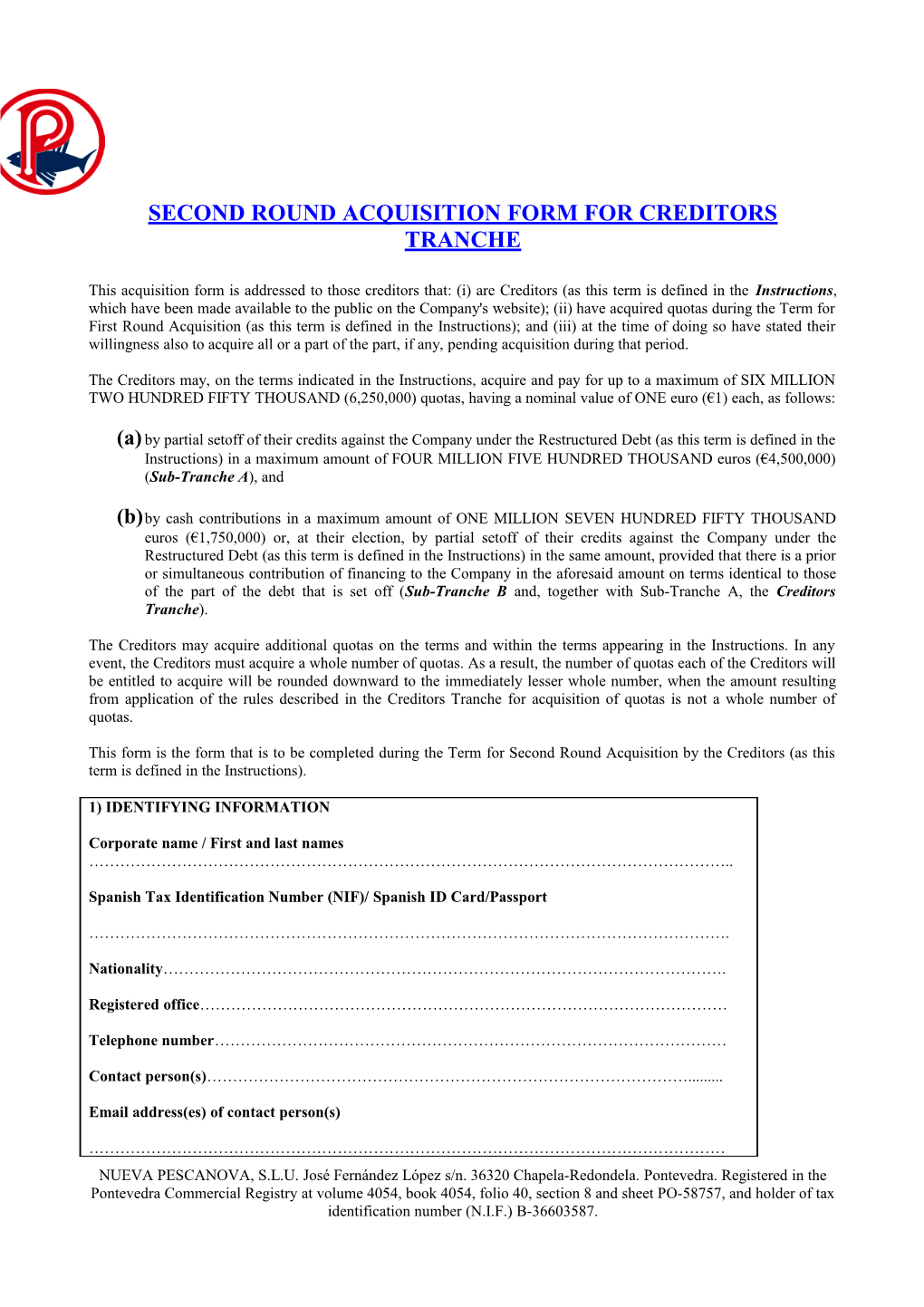 Second Round Acquisition Form for Creditors Tranche