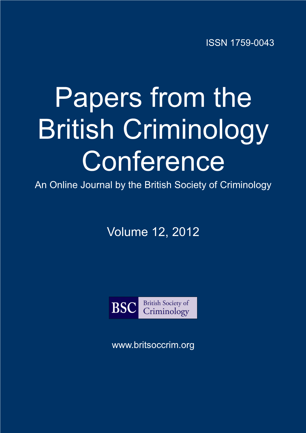 Papers from the British Criminology Conference 2012 Whole Volume