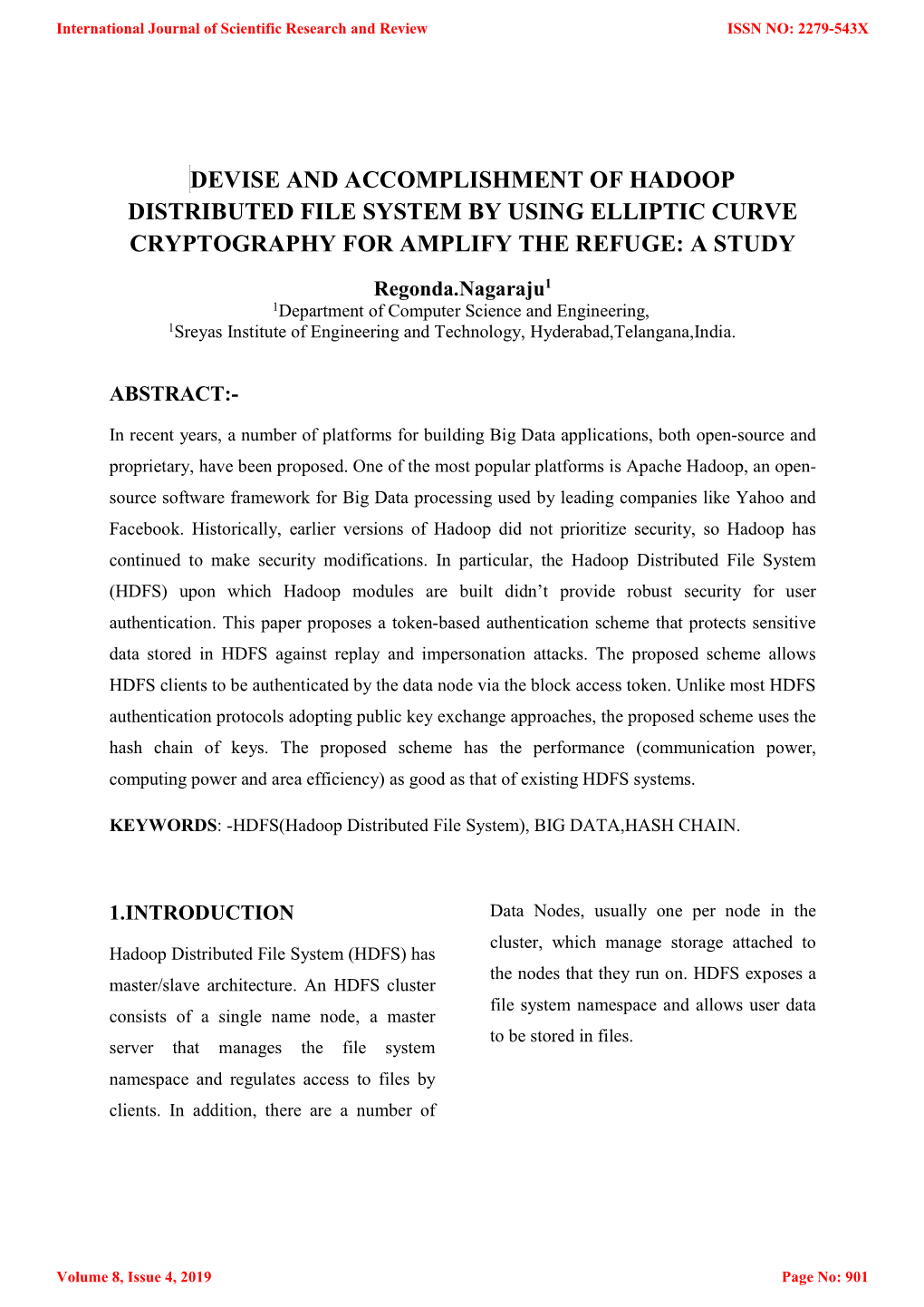 Devise and Accomplishment of Hadoop Distributed File System by Using Elliptic Curve Cryptography for Amplify the Refuge: a Study