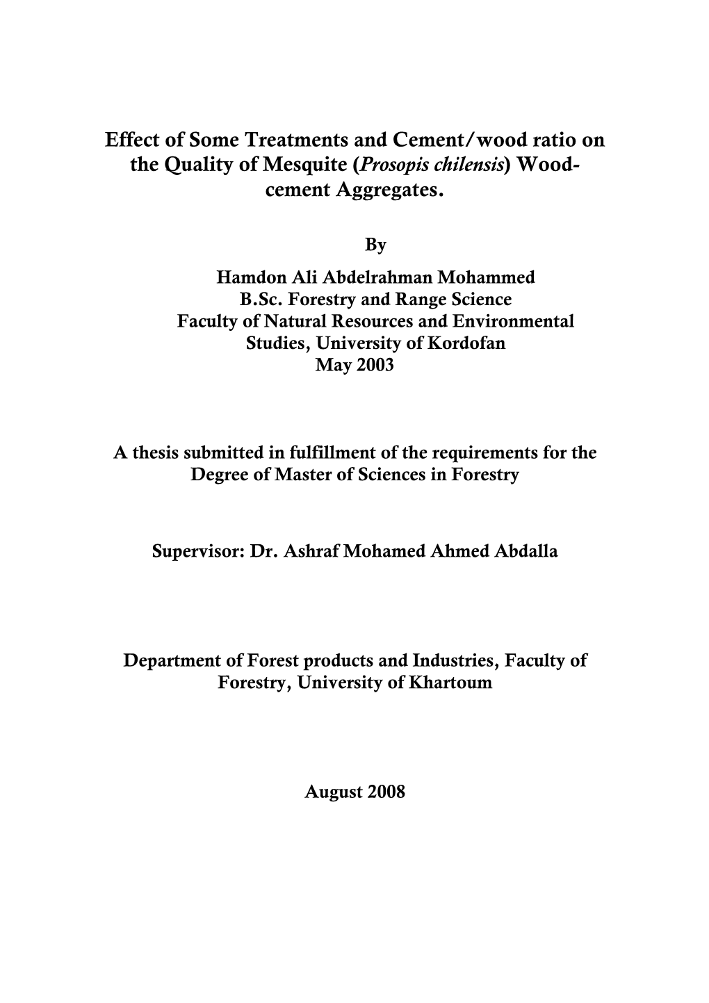 Effect of Some Treatments and Cement/Wood Ratio on the Quality of Mesquite (Prosopis Chilensis) Wood- Cement Aggregates