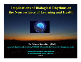 Implications of Biological Rhythms on the Neuroscience of Learning and Health