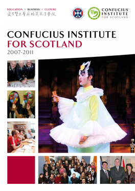 Confucius Institute for Scotland 2007-2011 Education | Business | Culture Education | Business | Culture