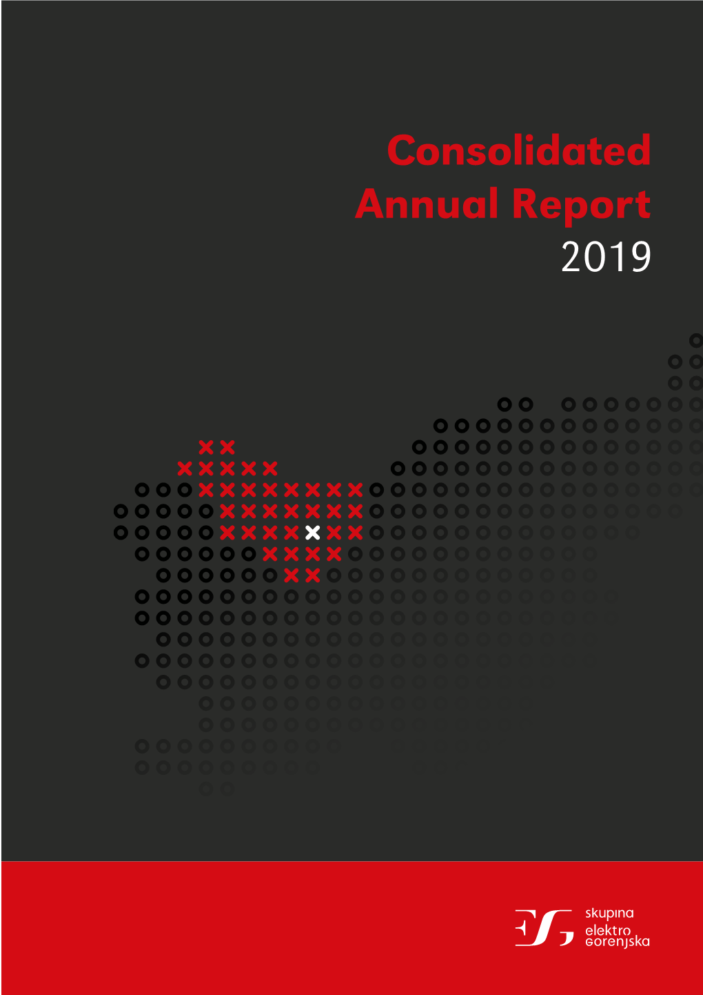 Consolidated Annual Report 2019 Connecting Gorenjska with Electricity