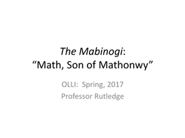 The Mabinogi: “Math, Son of Mathonwy”
