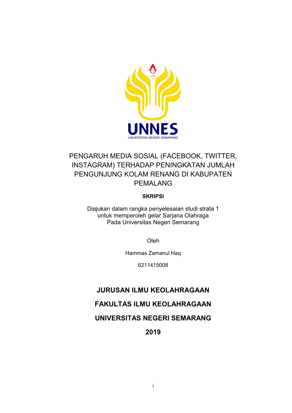 Pengaruh Media Sosial (Facebook, Twitter, Instagram) Terhadap Peningkatan Jumlah Pengunjung Kolam Renang Di Kabupaten Pemalang