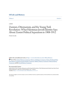 Zionism, Ottomanism, and the Young Turk Revolution: What Palestinian Jewish Identity Says About Zionist Political Separatism in 1908-1912 Dimitri Savidis
