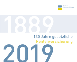 130 Jahre Gesetzliche Rentenversicherung 2019