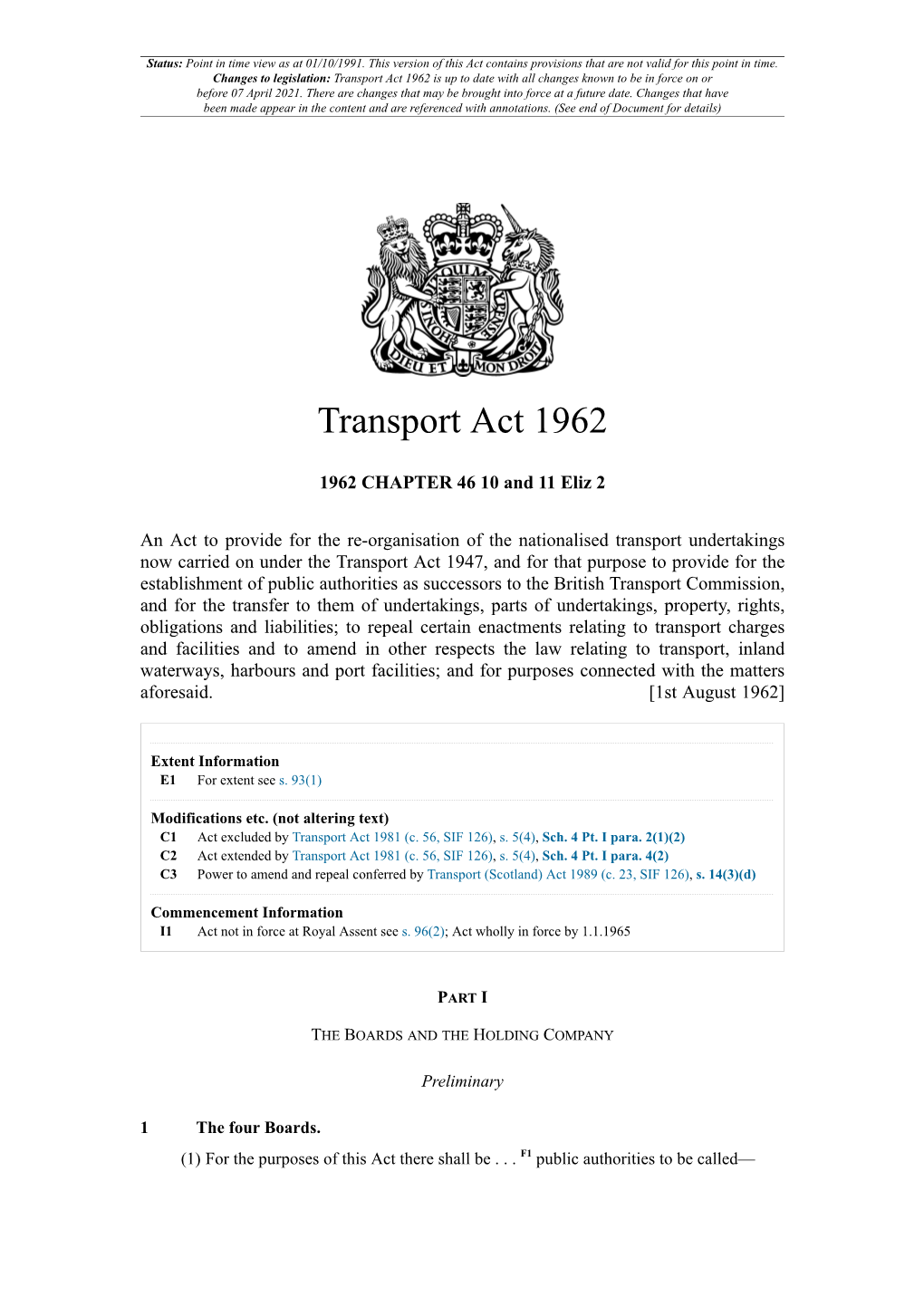 Transport Act 1962 Is up to Date with All Changes Known to Be in Force on Or Before 07 April 2021