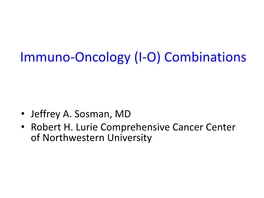 On the Horizon: Immuno-Oncology (I-O) Combinations