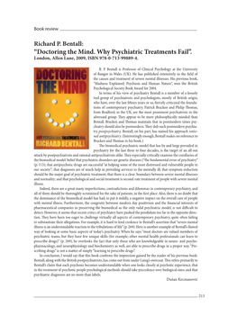 “Doctoring the Mind. Why Psychiatric Treatments Fail”. London, Allen Lane, 2009, ISBN 978-0-713-99889-4