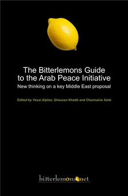 The Bitterlemons Guide to the Arab Peace Initiative