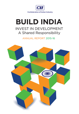 BUILD INDIA INVEST in DEVELOPMENT a Shared Responsibility