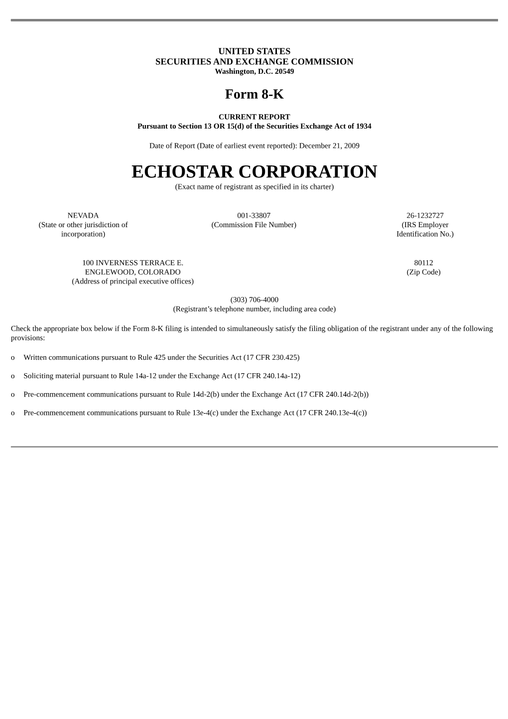 ECHOSTAR CORPORATION (Exact Name of Registrant As Specified in Its Charter)