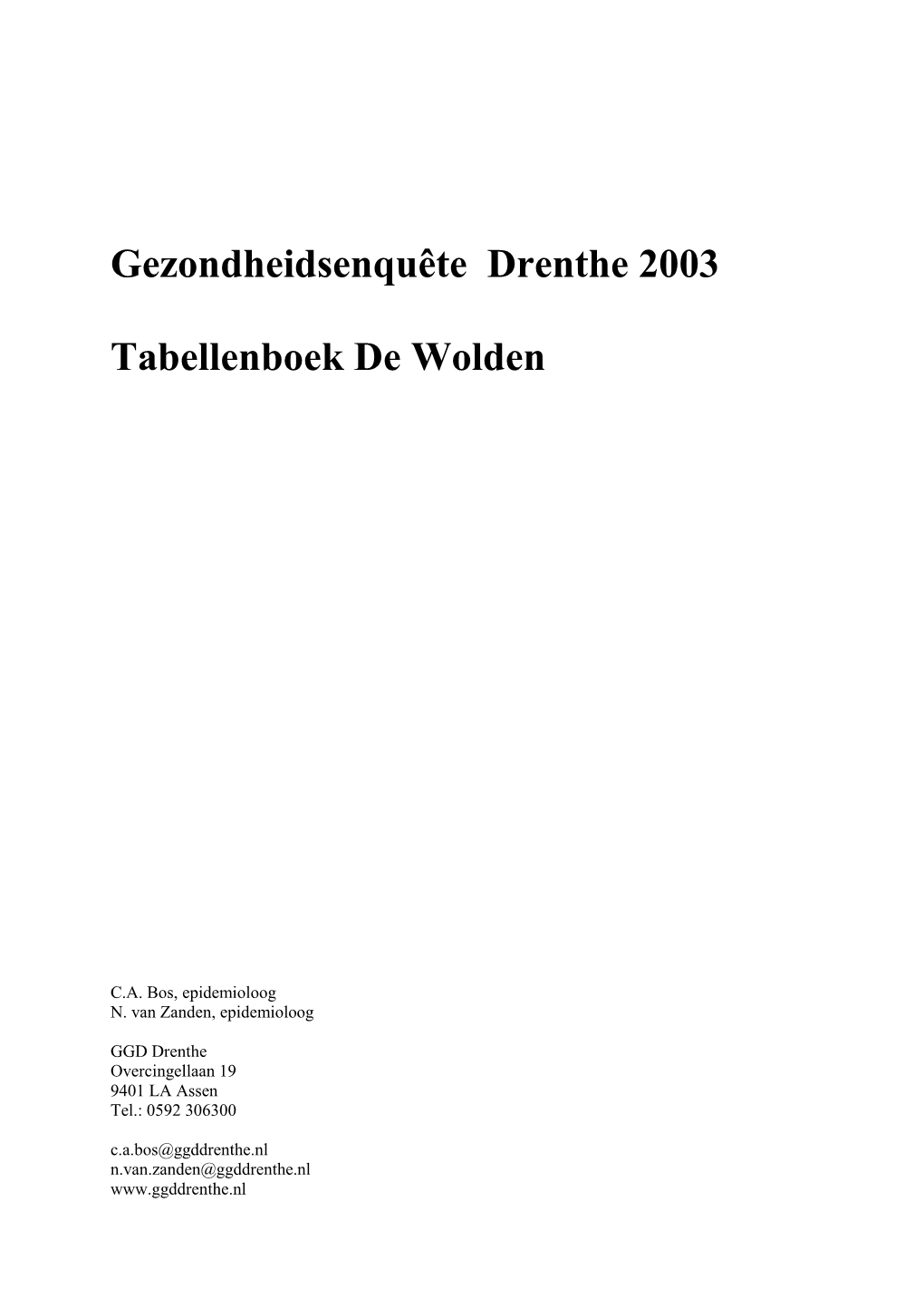 Gezondheidsenquête Drenthe 2003 Tabellenboek De Wolden