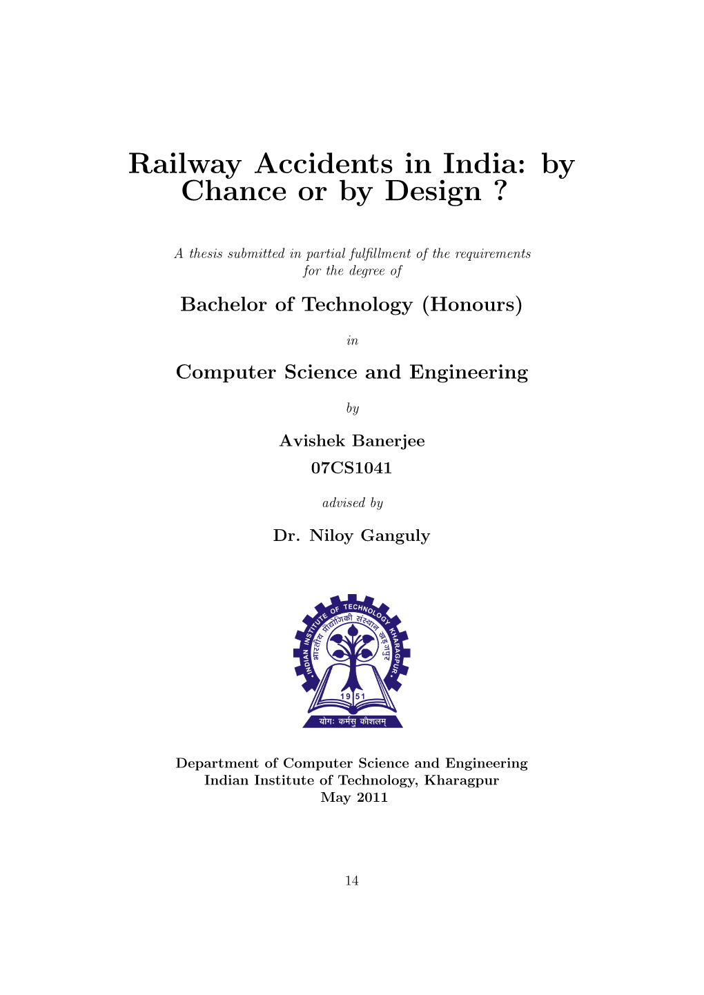 Railway Accidents in India: by Chance Or by Design ?