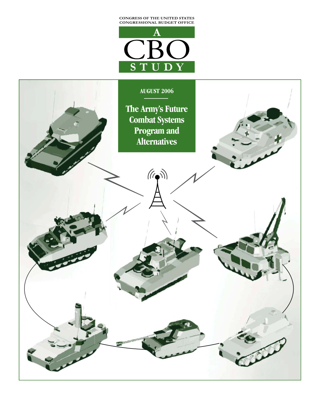 The Army's Future Combat Systems Program and Alternatives