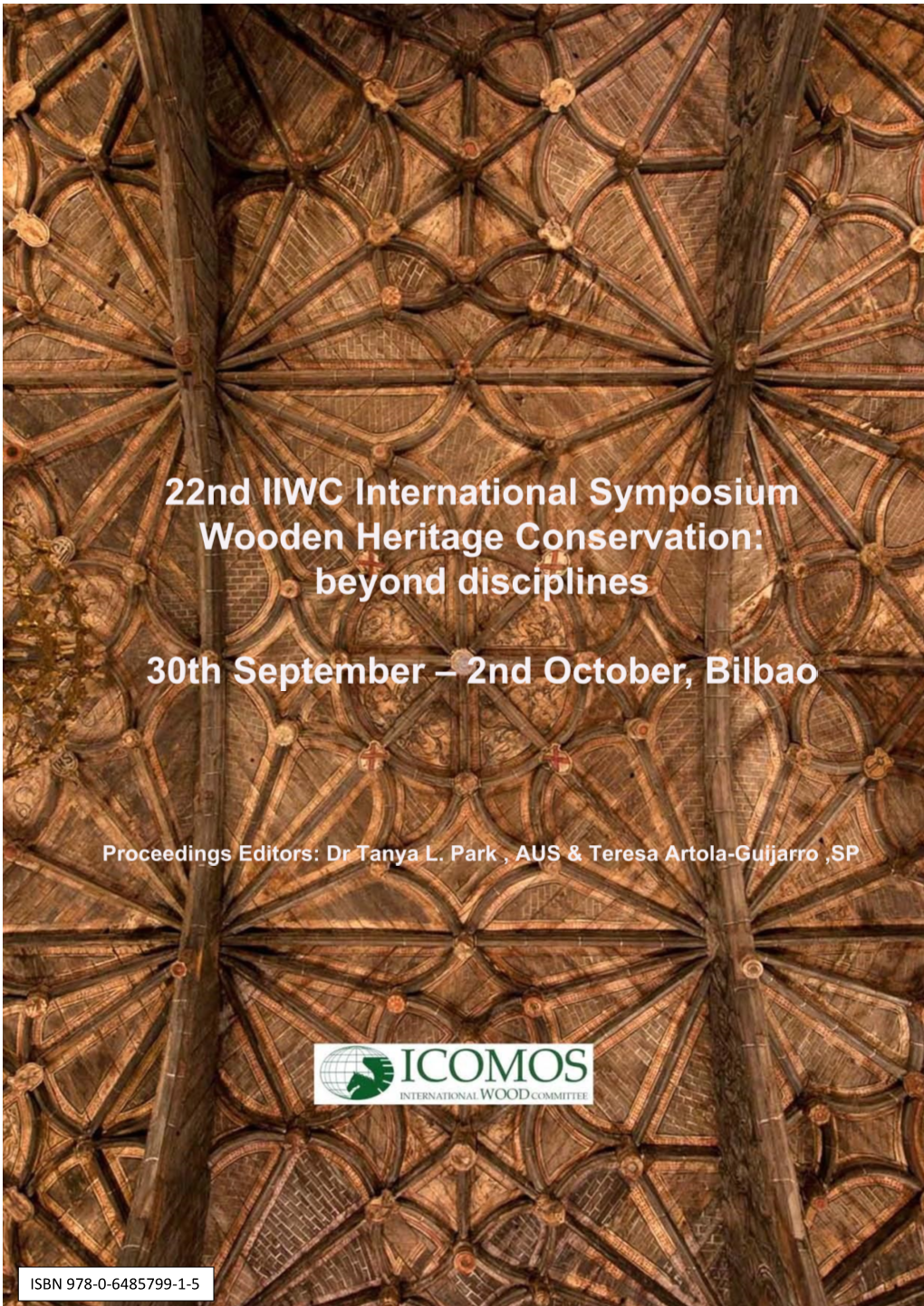 Wooden Heritage Conservation: Beyond Disciplines 30Th September – 2Nd October, 2019 Bilbao