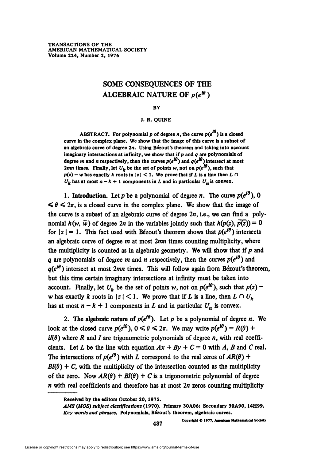 SOME CONSEQUENCES of the ALGEBRAIC NATURE of P(Ew )