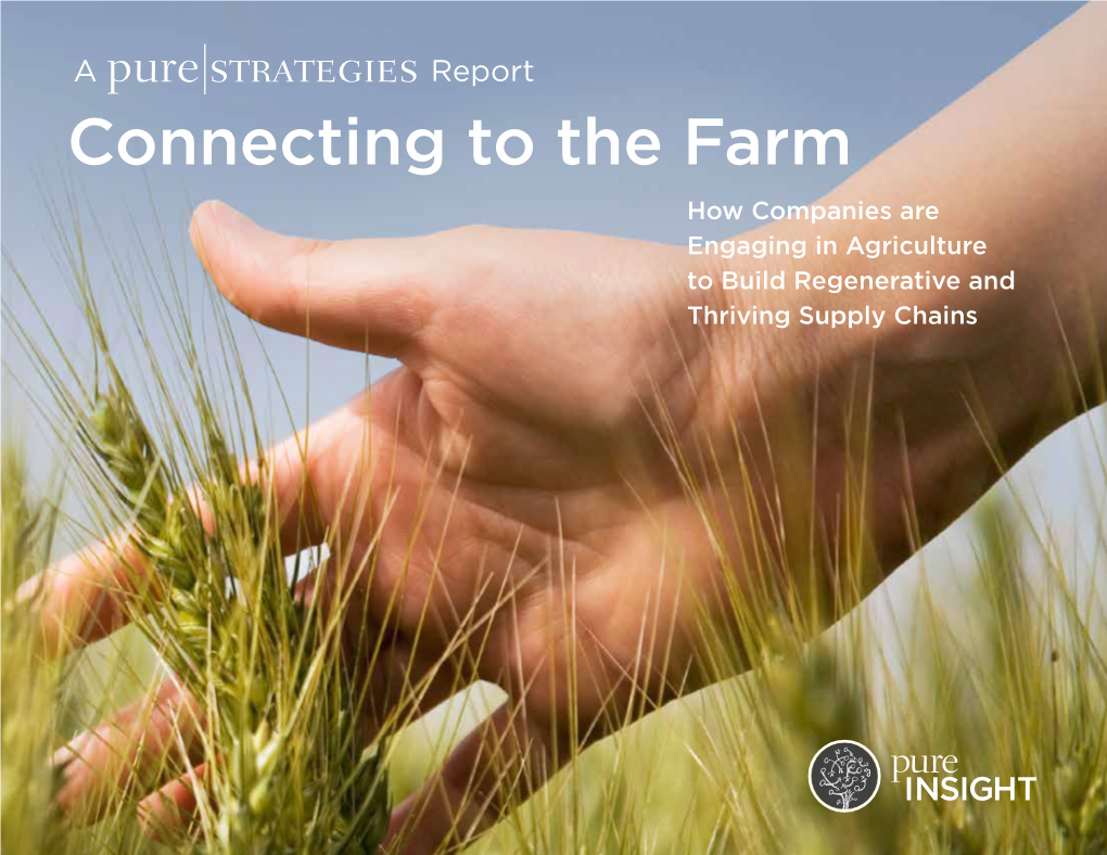 Connecting to the Farm How Companies Are Engaging in Agriculture to Build Regenerative and Thriving Supply Chains