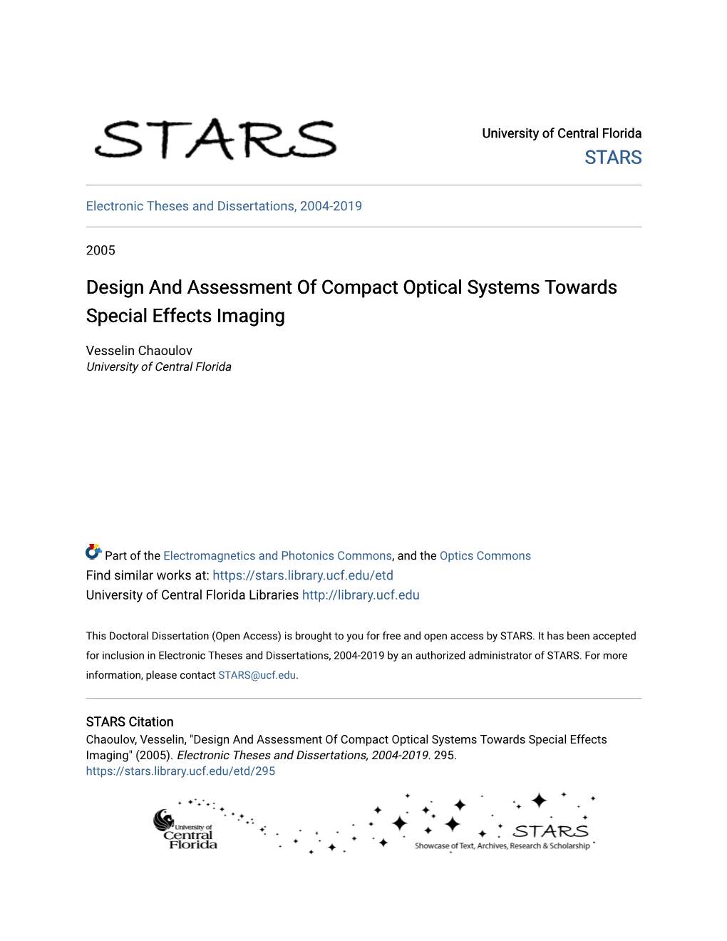 Design and Assessment of Compact Optical Systems Towards Special Effects Imaging