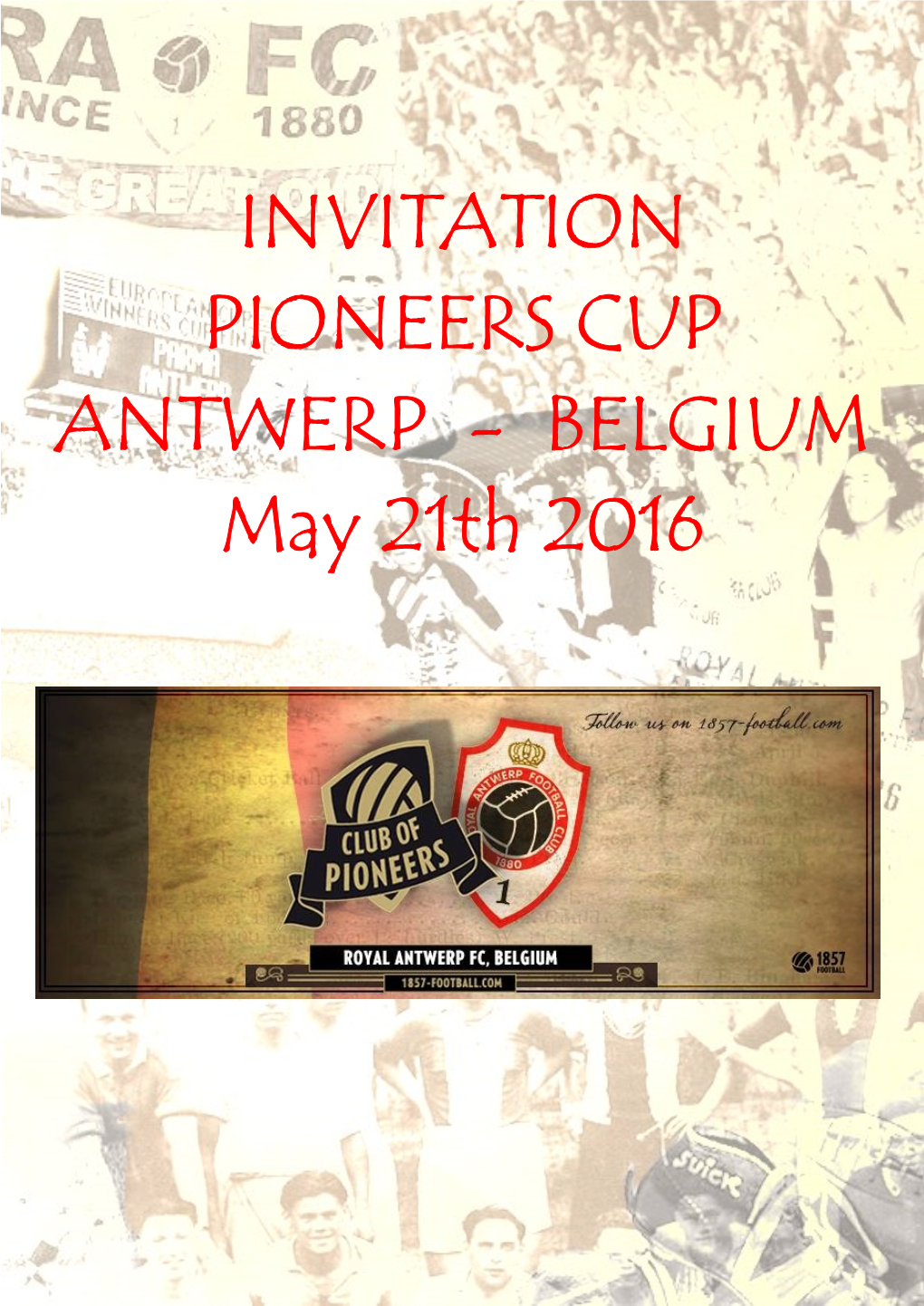 INVITATION PIONEERS CUP ANTWERP - BELGIUM May 21Th 2016