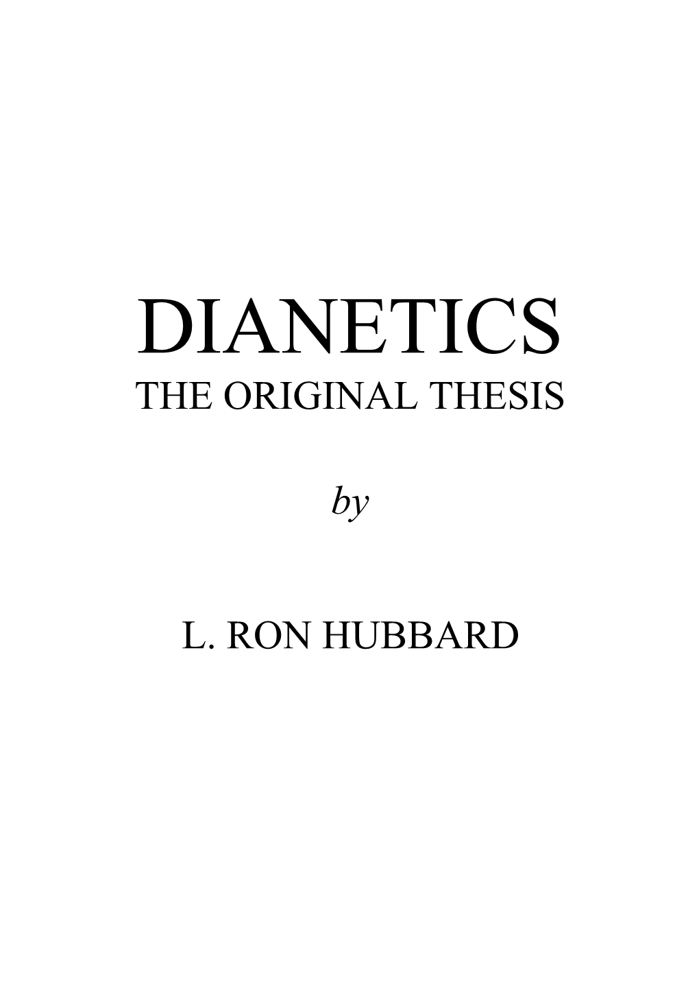 DIANETICS: the Original Thesis