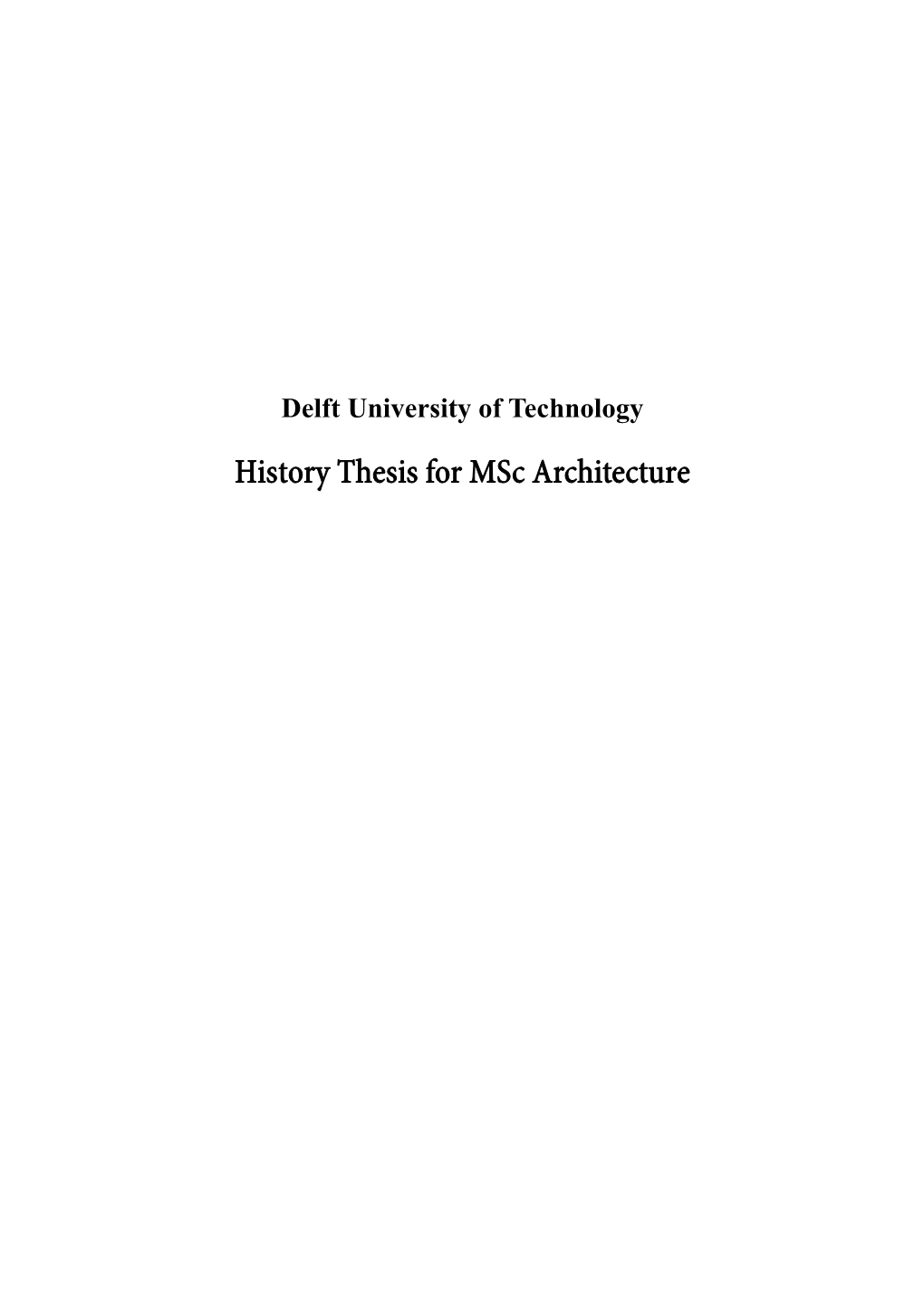 History Thesis for Msc Architecture