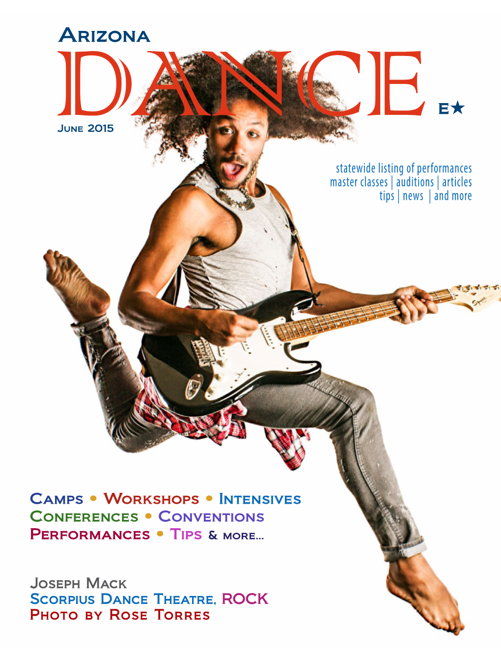 June 2015 Statewide Listing of Performances Master Classes | Auditions | Articles Tips | News | and More